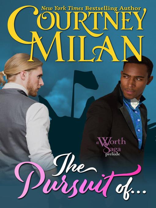 Title details for The Pursuit Of... by Courtney Milan - Available